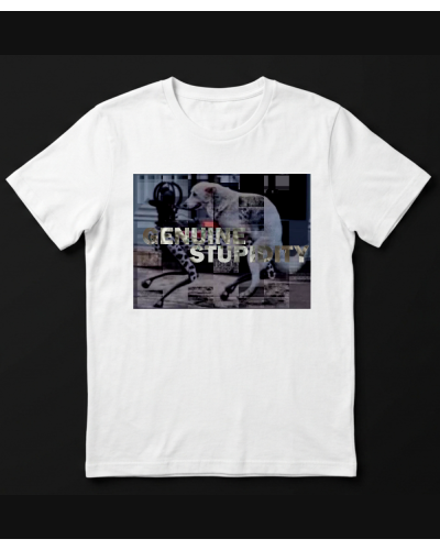 T-shirt Genuine Stupidity